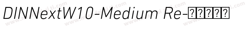 DINNextW10-Medium Re字体转换